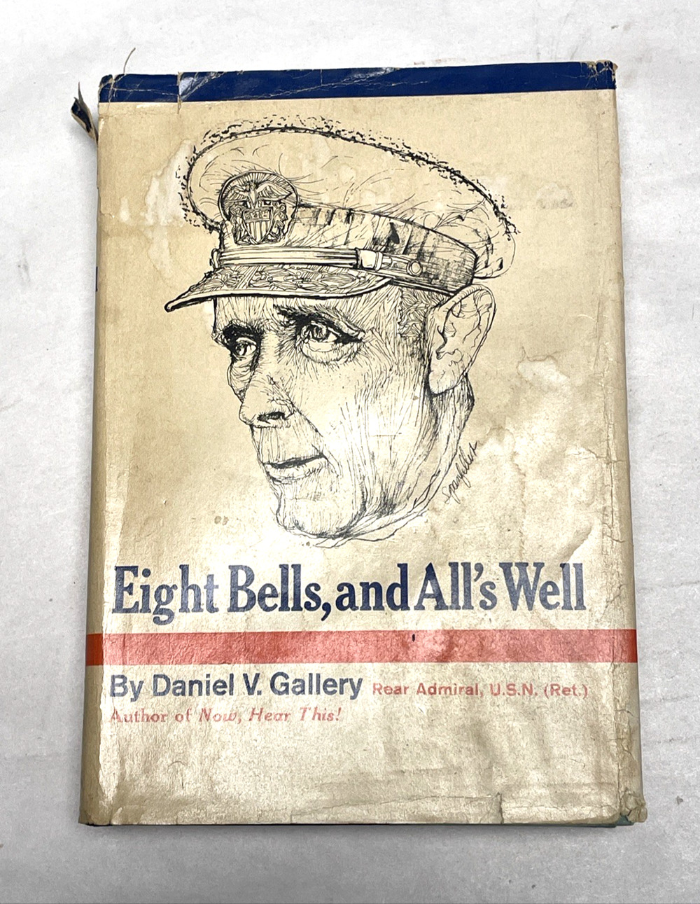 1965 Eight Bells and All's Well Daniel V Gallery First Edition US Navy Admiral D